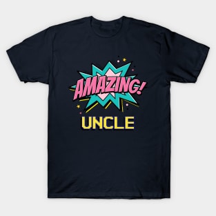 Amazing uncle - gift for amazing uncle T-Shirt